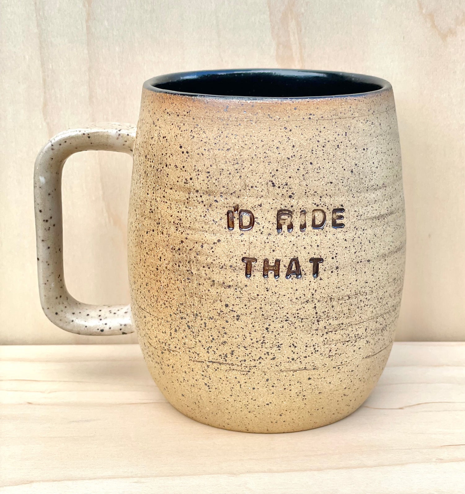 Message Mug - I'D RIDE THAT